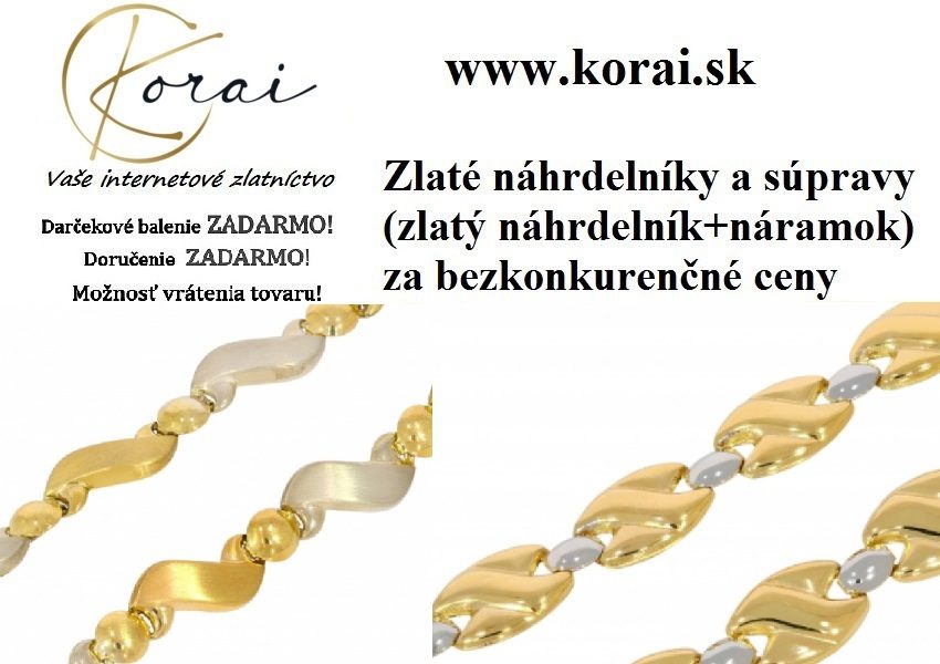 Zlaté náhrdelníky a súpravy (zlatý náhrdelník + zlatý náramok) Korai